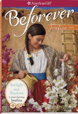 Sunlight and Shadows: A Josefina Classic Volume 1 (American Girl)
