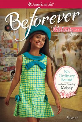 No Ordinary Sound: A Classic Featuring Melody (Beforever: Melody Classic, 1)
