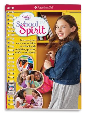 Truly Me: School Spirit: Discover your student style with quizzes, activities, crafts and more! Image for Truly Me: School Spirit: Discover your student style with quizzes, activities, crafts and more!