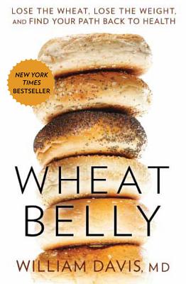 Image for Wheat Belly: Lose the Wheat, Lose the Weight, and Find Your Path Back to Health