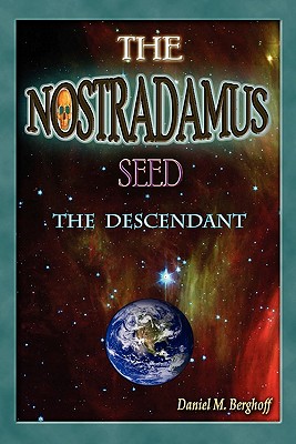 The Nostradamus Seed: The Descendant