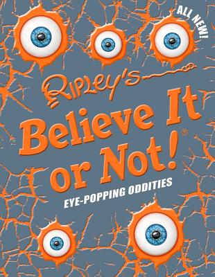Image for Ripley's Believe It Or Not! Eye-Popping Oddities (ANNUAL)