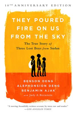 Image for They Poured Fire on Us From the Sky: The True Story of Three Lost Boys from Sudan