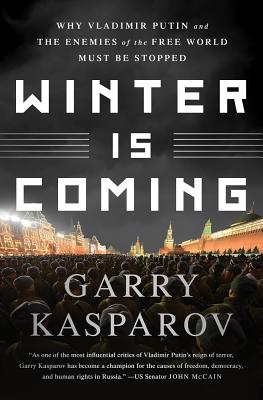 Image for Winter Is Coming: Why Vladimir Putin And The Enemi