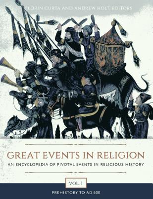 Great Events in Religion [3 volumes]: An Encyclopedia of Pivotal Events in Religious History [3 volumes]