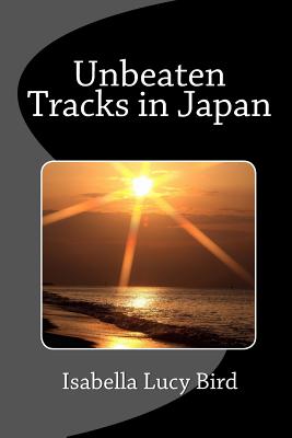 Unbeaten Tracks in Japan