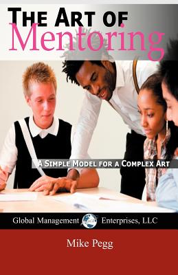 The Art of Mentoring: How You Can Be A Superb Mentor