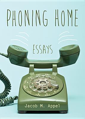 Phoning Home: Essays