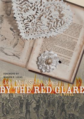 By the Red Glare: A Novel (Story River Books)