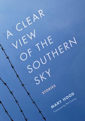 A Clear View of the Southern Sky: Stories (Story River Books)