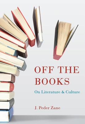 Off the Books: On Literature and Culture (Non Series)
