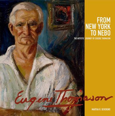 From New York to Nebo: The Artistic Journey of Eugene Thomason (Non Series)
