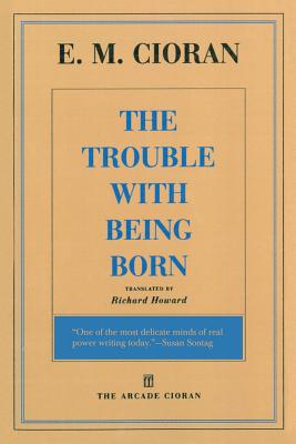 The Trouble with Being Born