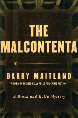 MALCONTENTA: A BROCK AND KOLLA MYSTERY