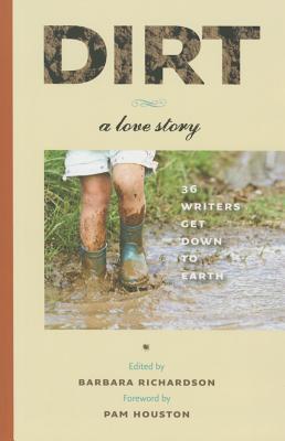 Image for Dirt: A Love Story