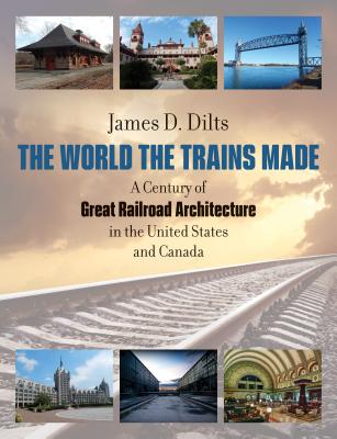 The World the Trains Made