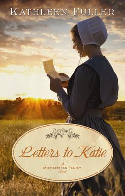 Letters to Katie: A Middlefield Family Novel (Middlefield Family Novels)