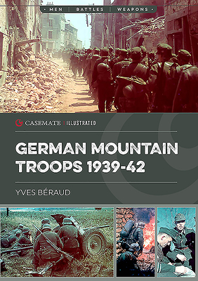 German Mountain Troops 193942 (Casemate Illustrated)