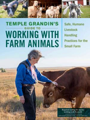 Image for Temple Grandin's Guide to Working With Farm Animals : Safe, Humane Livestock Handling Practices for the Small Farm