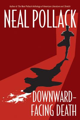 Downward-Facing Death (A Matt Bolster Yoga Mystery)