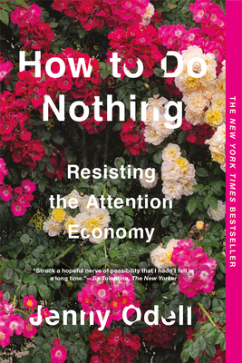 Image for How to Do Nothing: Resisting the Attention Economy