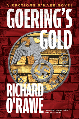 Goering's Gold (The Ructions O'hare Novels)