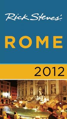 Rick Steves Rome 2012