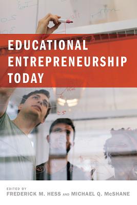 Image for Educational Entrepreneurship Today (Educational Innovations Series) Educational Entrepreneurship Today (Educational Innovations Series)