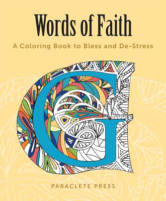 Image for Words of Faith: A Coloring Book to Bless and De-Stress Words of Faith: A Coloring Book to Bless and De-Stress