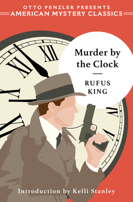 Murder by the Clock (Otto Penzler Presents American Mystery Classics)