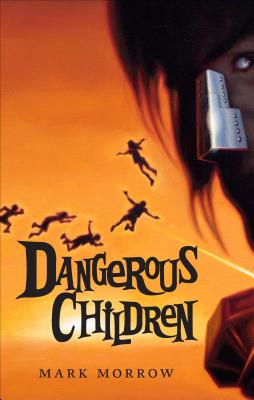 Dangerous Children