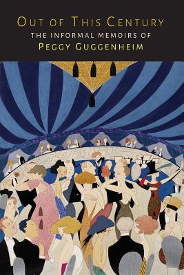Image for Out of This Century: The Informal Memoirs of Peggy Guggenheim