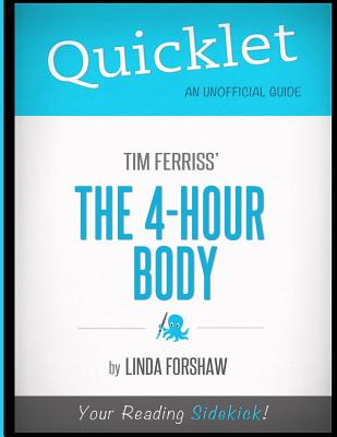 Quicklet - Tim Ferriss's The 4-Hour Body Image for Quicklet - Tim Ferriss's The 4-Hour Body