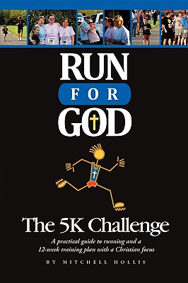 Run For God: The 5K Challenge A practical guide to running and a 12-week training plan with a Christian focus.