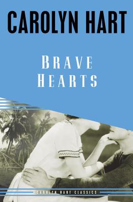 Brave Hearts (Carolyn Hart Classics)