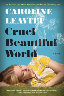 Cruel Beautiful World: A Novel