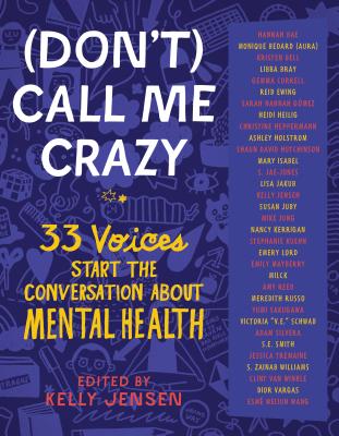 Image for (Don't) Call Me Crazy: 33 Voices Start the Conversation about Mental Health
