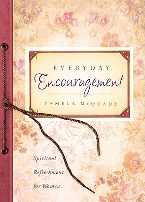 Everyday Encouragement (Spiritual Refreshment for Women)