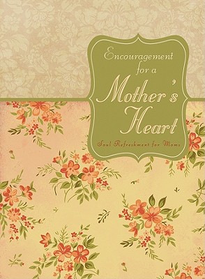 Encouragement For A Mother's Heart