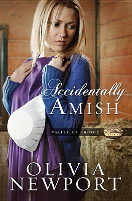 Accidentally Amish (Valley of Choice)