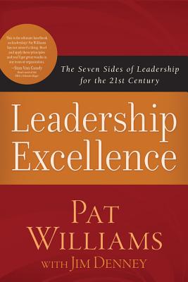 Image for Leadership Excellence: The Seven Sides of Leadership for the 21st Century Leadership Excellence: The Seven Sides of Leadership for the 21st Century