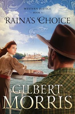 Raina's Choice: Western Justice - book 3 (Volume 3)