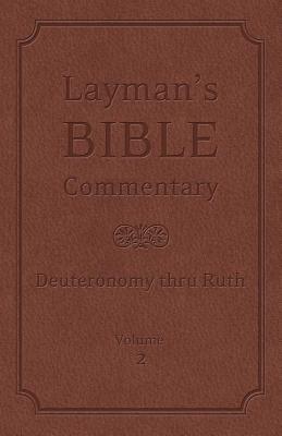 Image for Laymans Bible Commentary Vol. 2 : Deuteronomy thru Ruth