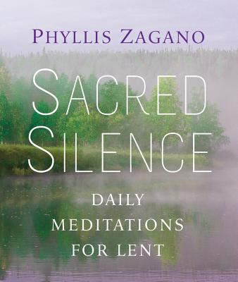 Sacred Silence: Daily Meditations for Lent Image for Sacred Silence: Daily Meditations for Lent