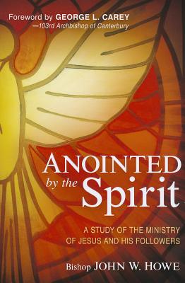 Anointed By the Spirit: A Study of Jesus and His Followers