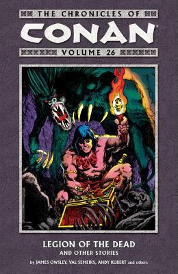 Chronicles of Conan Volume 26: Legion of the Dead and Other Stories