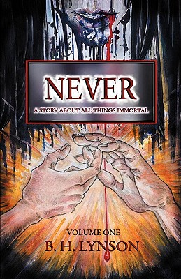 Never: A Story about All Things Immortal