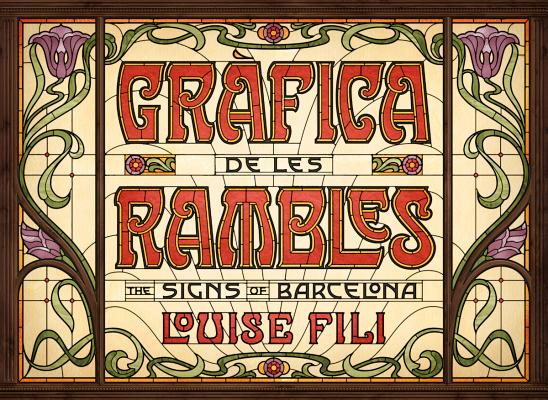 Image for Grfica de les Rambles: The Signs of Barcelona Grfica de les Rambles: The Signs of Barcelona