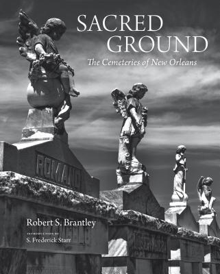 Sacred Ground: The Cemeteries of New Orleans (stunning duotone photographs of New Orleans legendary cemeteries)