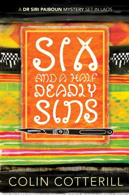 Six and a Half Deadly Sins (A Dr. Siri Paiboun Mystery)